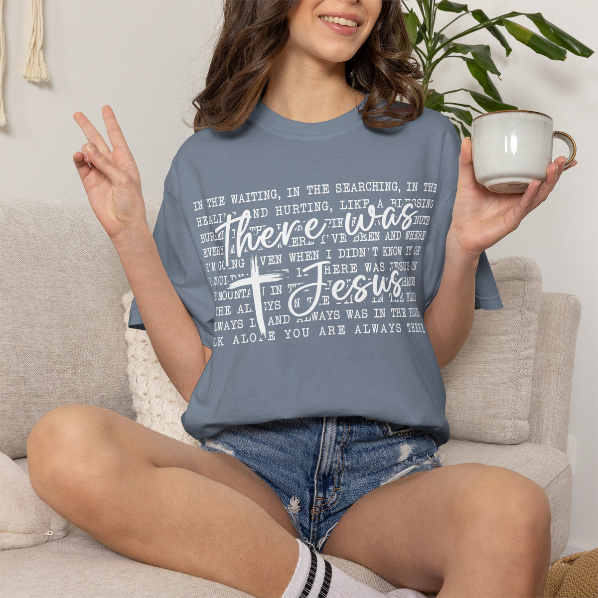 There Was Jesus T-Shirt