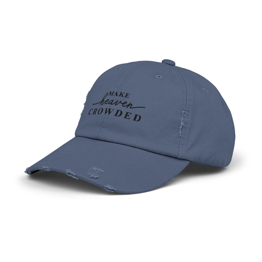 Distressed "Make Heaven Crowded" baseball cap