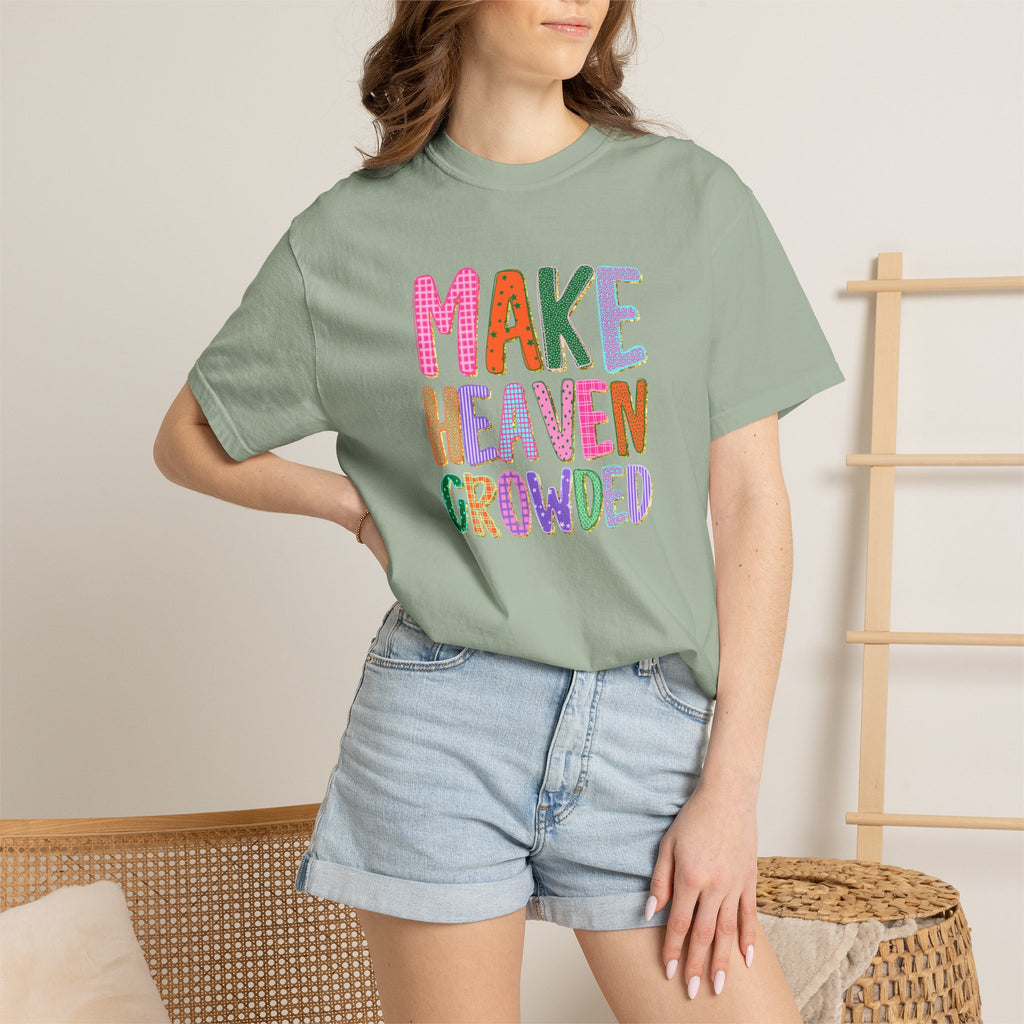 Make Heaven Crowded T-shirt