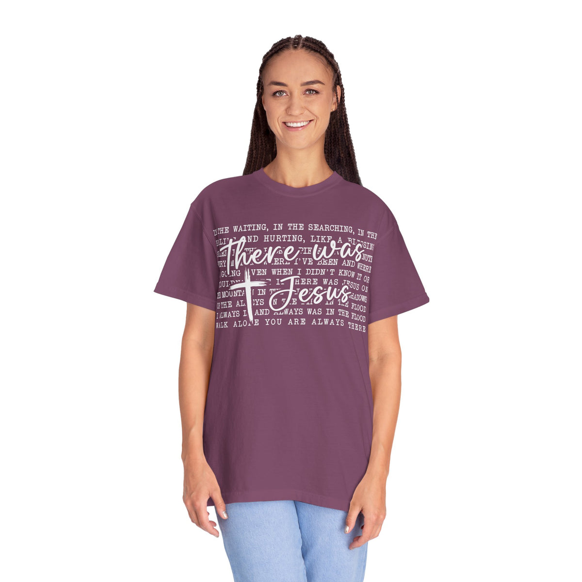 There Was Jesus T-Shirt