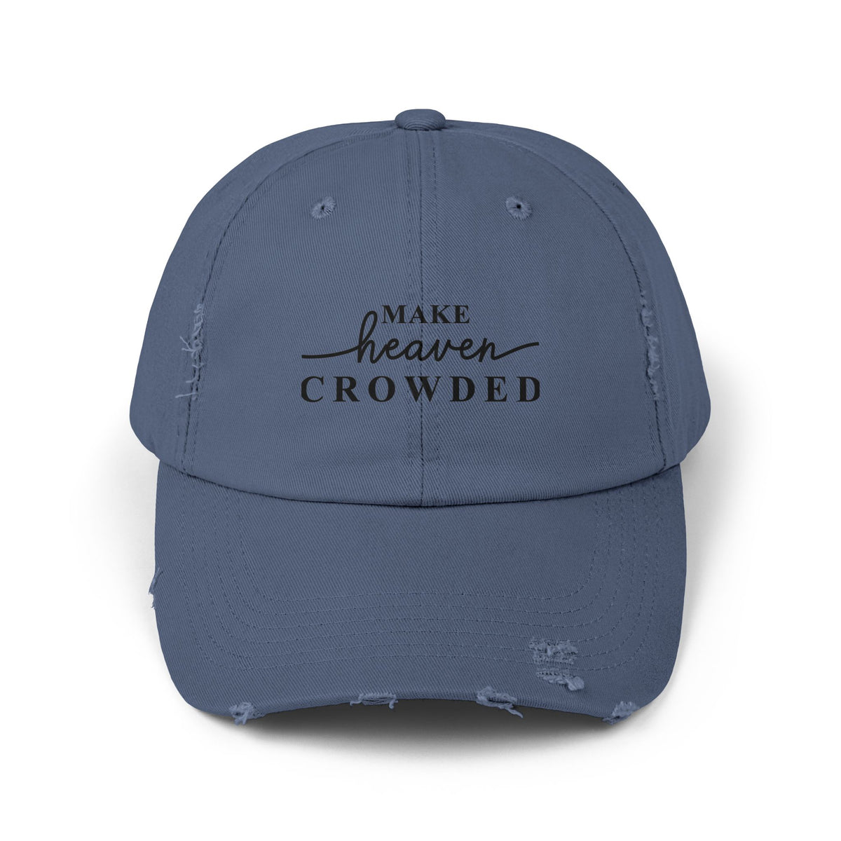 Distressed "Make Heaven Crowded" baseball cap