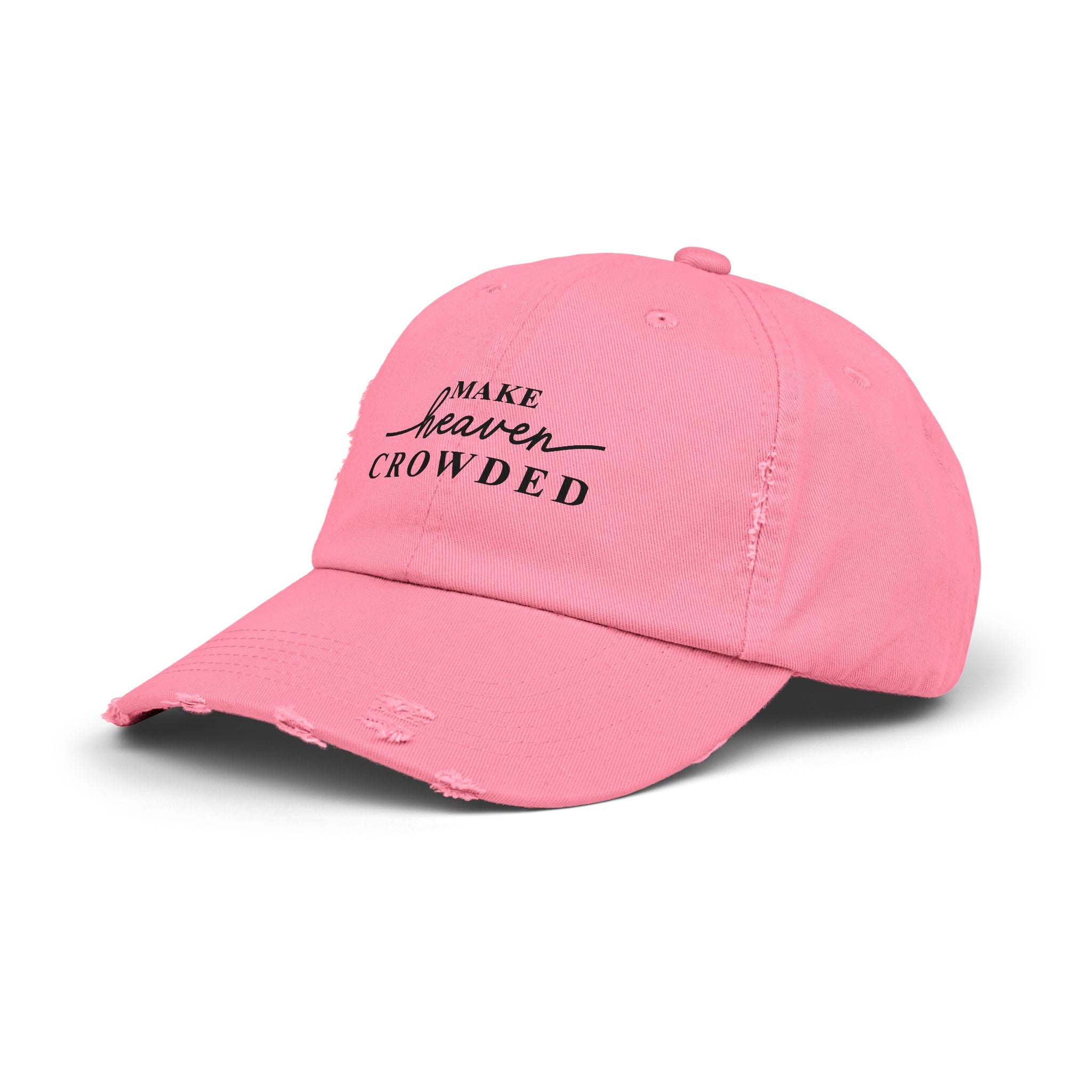 Distressed "Make Heaven Crowded" baseball cap