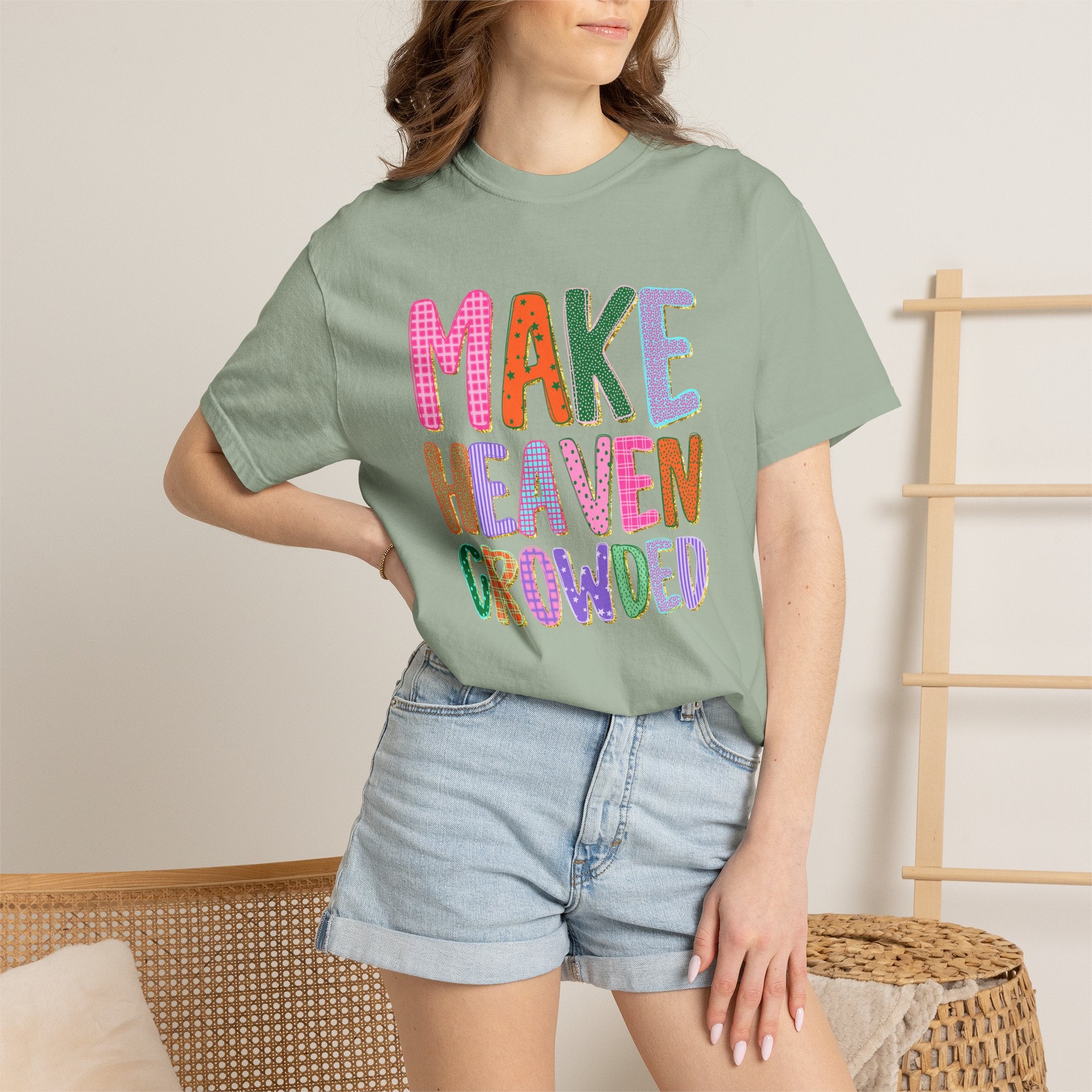 Make Heaven Crowded T-shirt