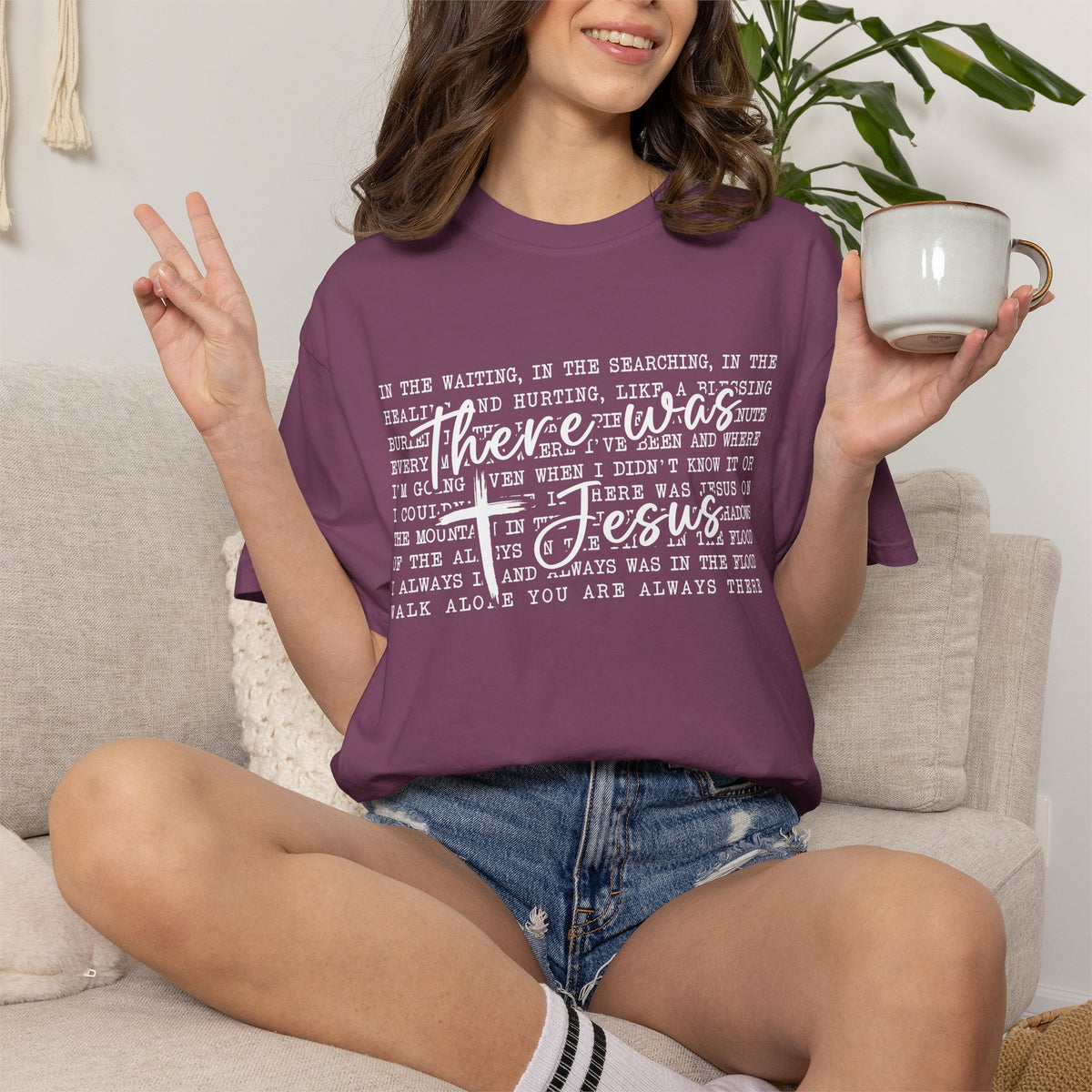 There Was Jesus T-Shirt